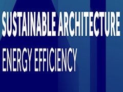 Sustainable architecture - energy efficiency